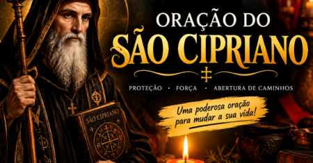 ORAÇÃO MAIS FORTE DO MUNDO DE SÃO CIPRIANO PARA REALIZAR QUALQUER DESEJO